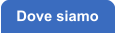 Dove siamo